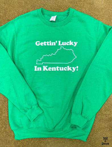Gettin' Lucky In Kentucky Adult Sweatshirt